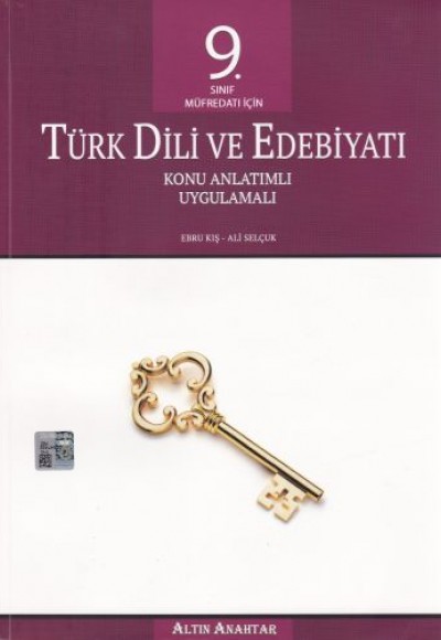 Altın Anahtar 9. Sınıf Türk Dili ve Edebiyatı Konu Anlatımlı Altın Anahtar 9. Sınıf Türk Dili ve Edebiyatı Konu Anlatımlı
