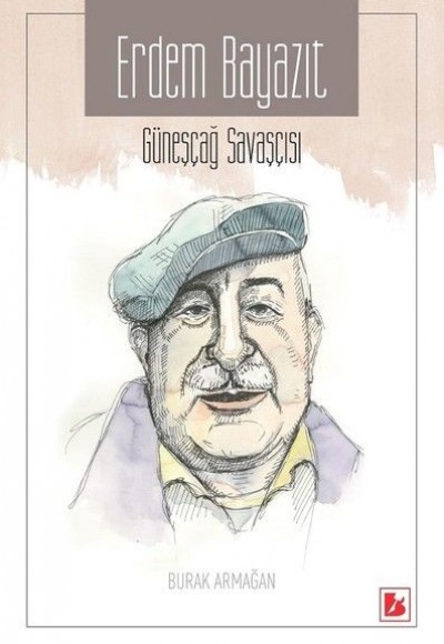 Erdem Bayazıt - Güneşçağ Savaşçısı Erdem Bayazıt - Güneşçağ Savaşçısı