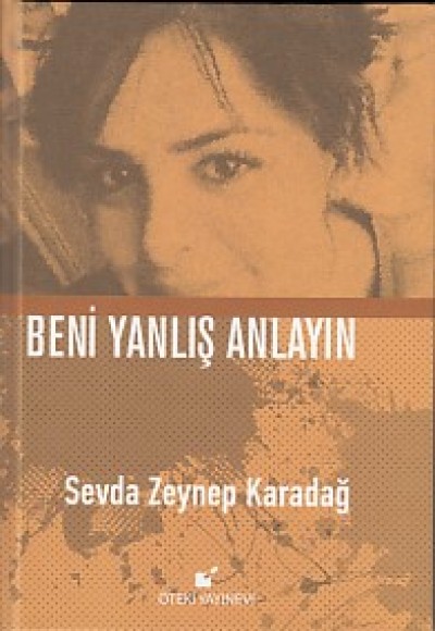 Beni Yanlış Anlayın (Ciltli) Beni Yanlış Anlayın (Ciltli)