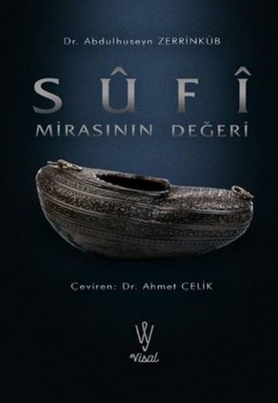 Sufi Mirasının Değeri Sufi Mirasının Değeri