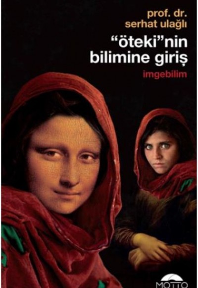 'Öteki'nin Bilimine Giriş - İmgebilim 'Öteki'nin Bilimine Giriş - İmgebilim