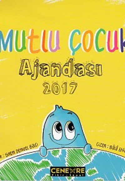 Mutlu Çocuk Ajandası 2017 Mutlu Çocuk Ajandası 2017