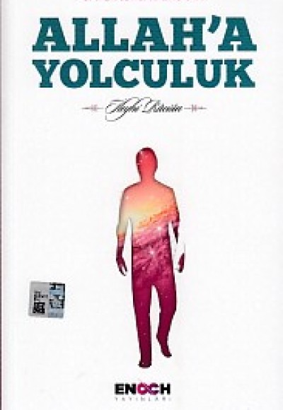 Allah'a Yolculuk Allah'a Yolculuk