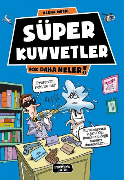 Yok Daha Neler 3 - Süper Kuvvetler Yok Daha Neler 3 - Süper Kuvvetler