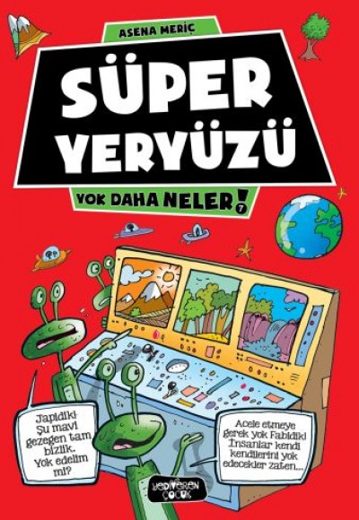 Yok Daha Neler 7 - Süper Yeryüzü Yok Daha Neler 7 - Süper Yeryüzü