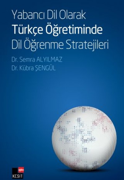 Yabancı Dil Olarak Türkçe Öğretiminde Dil Öğrenme Stratejileri Yabancı Dil Olarak Türkçe Öğretiminde Dil Öğrenme Stratejileri