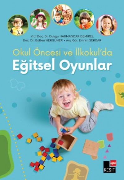 Okul Öncesi ve Okulda Eğitsel Oyunlar Okul Öncesi ve Okulda Eğitsel Oyunlar