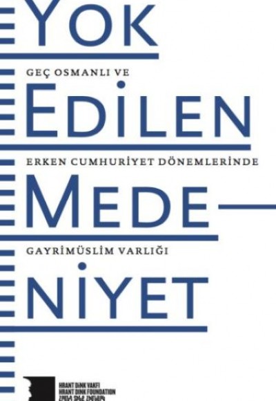 Yok Edilen Medeniyet Yok Edilen Medeniyet