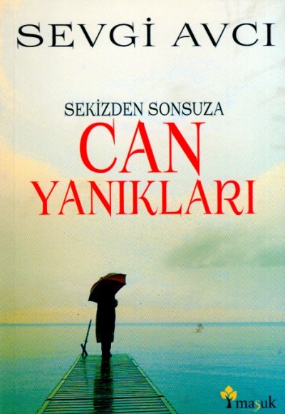 Sekizden Sonsuza Can Yanıkları Sekizden Sonsuza Can Yanıkları