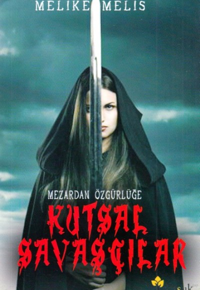 Mezardan Özgürlüğe - Kutsal Savaşçılar Mezardan Özgürlüğe - Kutsal Savaşçılar