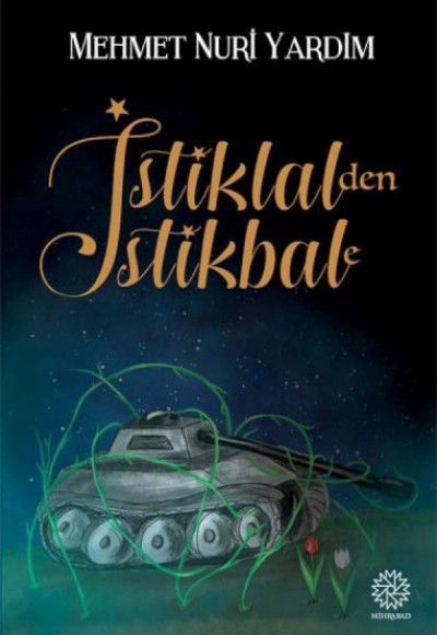 İstiklal'den İstikbale İstiklal'den İstikbale