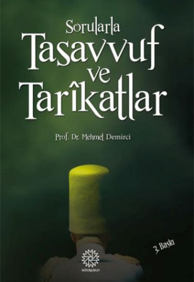 Sorularla Tasavvuf ve Tarikatlar Sorularla Tasavvuf ve Tarikatlar