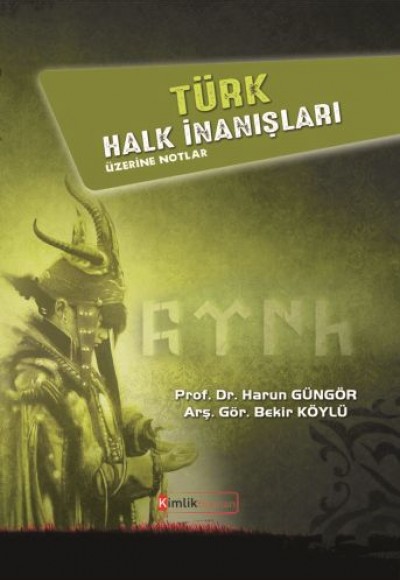 Türk Halk İnanışları Üzerine Notlar Türk Halk İnanışları Üzerine Notlar