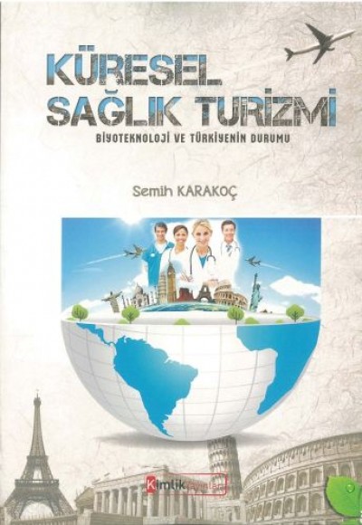 Küresel Sağlık Turizmi Küresel Sağlık Turizmi