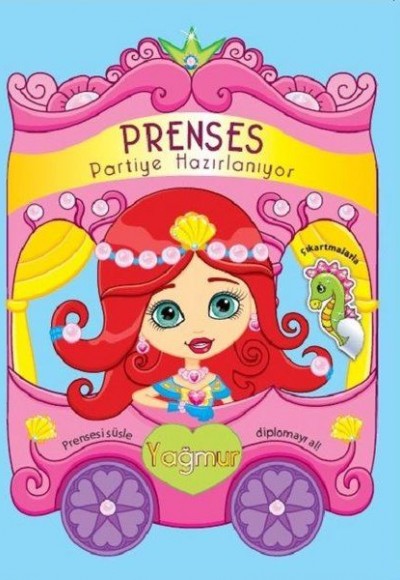Prenses Partiye Hazırlanıyor - Yağmur Prenses Partiye Hazırlanıyor - Yağmur