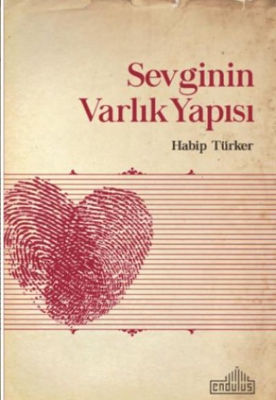 Sevginin Varlık Yapısı Sevginin Varlık Yapısı
