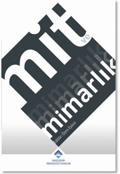 Mit ve Mimarlık Mit ve Mimarlık