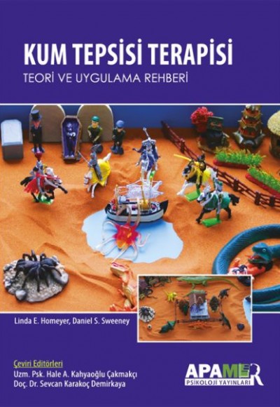 Kum Tepsisi Terapisi - Teori ve uygulama Rehberi Kum Tepsisi Terapisi - Teori ve uygulama Rehberi