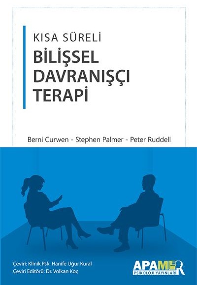 Kısa Süreli Bilişsel Davranışçı Terapi Kısa Süreli Bilişsel Davranışçı Terapi