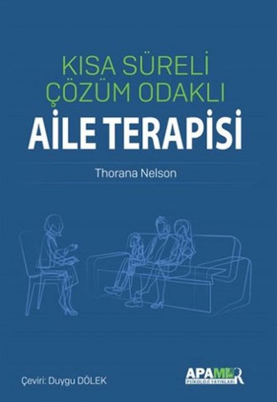 Kısa Süreli Çözüm Odaklı Aile Terapisi Kısa Süreli Çözüm Odaklı Aile Terapisi
