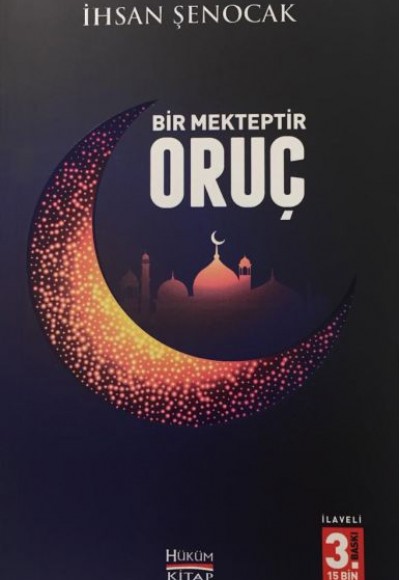 Bir Mekteptir Oruç Bir Mekteptir Oruç
