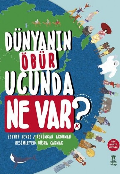 Dünyanın Öbür Ucunda Ne Var? (Ciltli) Dünyanın Öbür Ucunda Ne Var? (Ciltli)