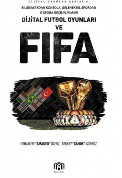 Dijital Futbol Oyunları ve FIFA Dijital Futbol Oyunları ve FIFA