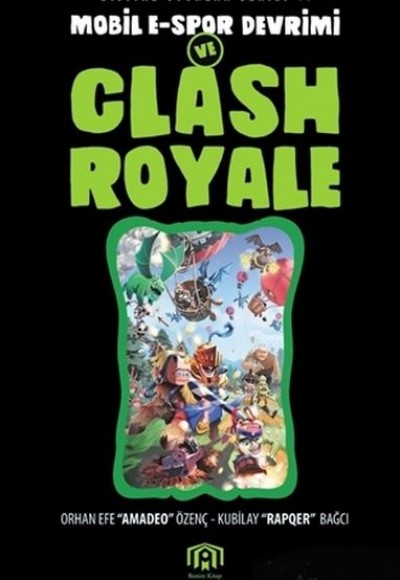 Mobil E-Spor Devrimi ve Clash Royale Mobil E-Spor Devrimi ve Clash Royale