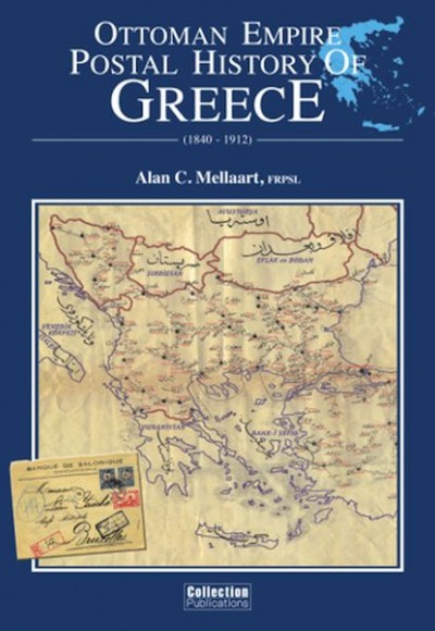 Ottoman Empire Postal History of Greece (1840-1912) Ottoman Empire Postal History of Greece (1840-1912)