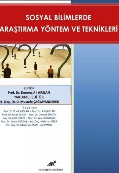Sosyal Bilimlerde Araştırma Yöntem ve Teknikleri Sosyal Bilimlerde Araştırma Yöntem ve Teknikleri