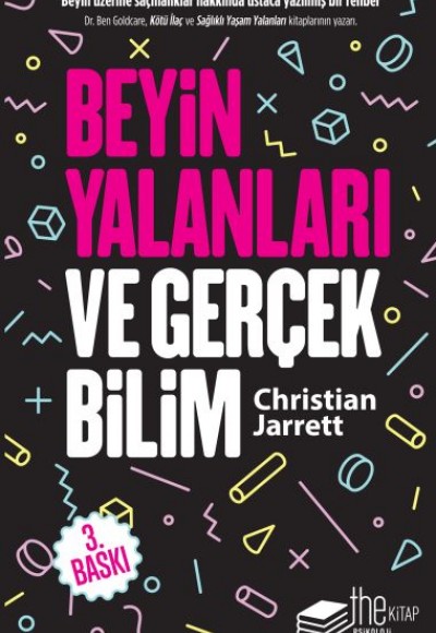 Beyin Yalanları ve Gerçek Bilim Beyin Yalanları ve Gerçek Bilim