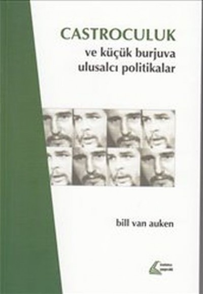 Castroculuk ve Küçük Burjuva Ulusalcı Politikalar Castroculuk ve Küçük Burjuva Ulusalcı Politikalar