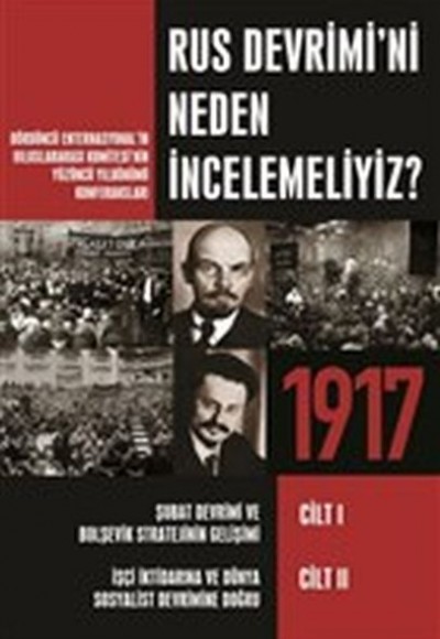 Rus Devrimi’ni Neden İncelemeliyiz? Rus Devrimi’ni Neden İncelemeliyiz?