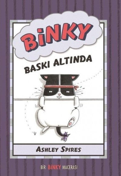 Binky Baskı Altında - Bir Binky Macerası Binky Baskı Altında - Bir Binky Macerası