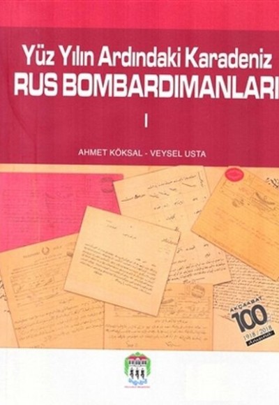 Yüz Yılın Ardındaki Karadeniz Rus Bombardımanları 1 Yüz Yılın Ardındaki Karadeniz Rus Bombardımanları 1