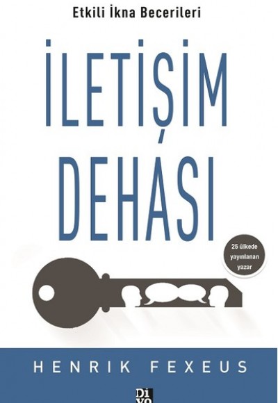 İletişim Dehası - Etkili İkna Becerileri İletişim Dehası - Etkili İkna Becerileri