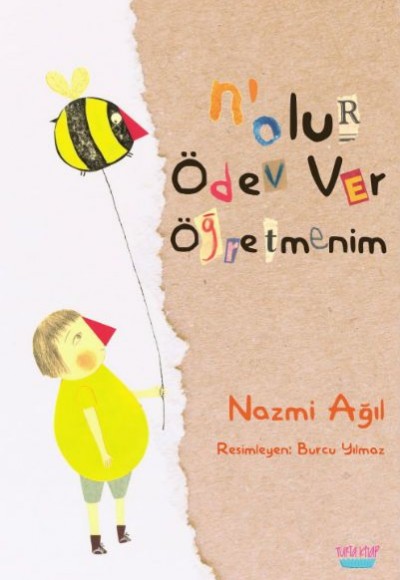 N'olur Ödev Ver Öğretmenim N'olur Ödev Ver Öğretmenim