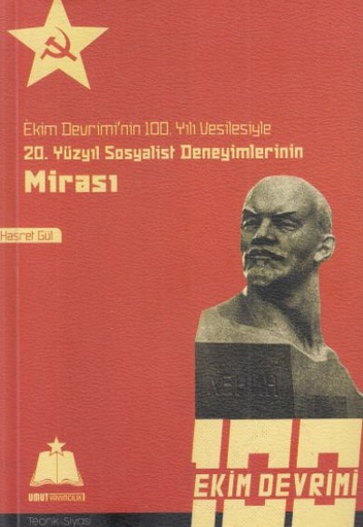 Ekim Devrimi'nin 100. Yılı Vesilesiyle 20. Yüzyıl Sosyalist Deneyimlerinin Mirası Ekim Devrimi'nin 100. Yılı Vesilesiyle 20. Yüzyıl Sosyalist Deneyimlerinin Mirası