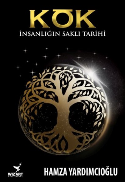 Kök İnsanlığın Saklı Tarihi Kök İnsanlığın Saklı Tarihi