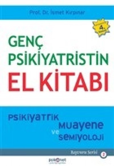 Genç Psikiyatristin El Kitabı Genç Psikiyatristin El Kitabı