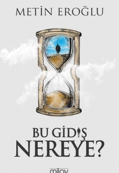 Bu Gidiş Nereye? Bu Gidiş Nereye?