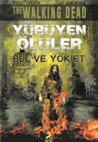 Yürüyen Ölüler - Bul ve Yok Et Yürüyen Ölüler - Bul ve Yok Et