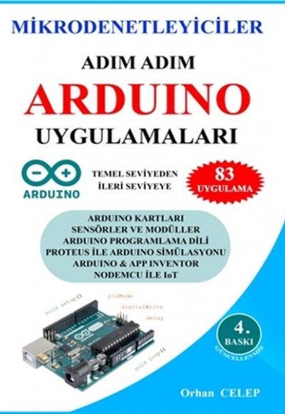 Mikrodenetleyiciler Adım Adım Arduino Uygulamaları Mikrodenetleyiciler Adım Adım Arduino Uygulamaları