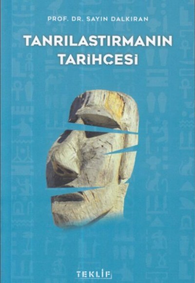 Tanrılaştırmanın Tarihçesi Tanrılaştırmanın Tarihçesi