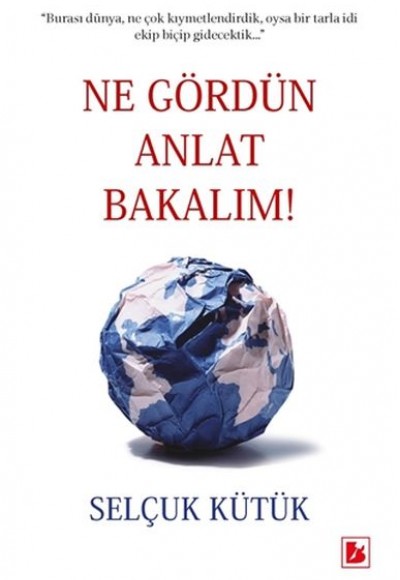 Ne Gördün Anlat Bakalım! Ne Gördün Anlat Bakalım!