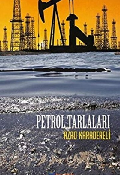 Petrol Tarlaları Petrol Tarlaları