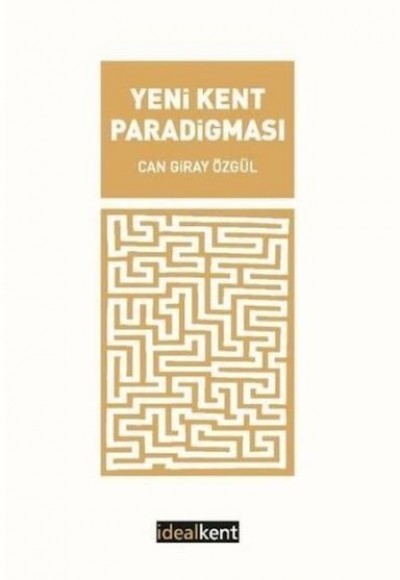 Yeni Kent Paradigması Yeni Kent Paradigması