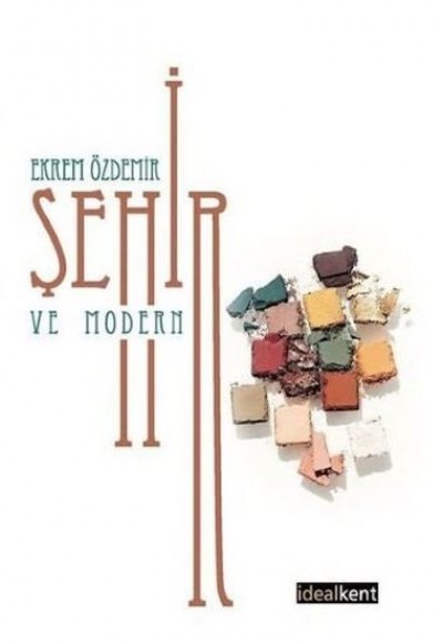 Şehir ve Modern Şehir ve Modern