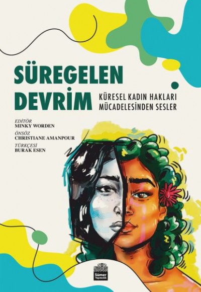 Süregelen Devrim - Küresel Kadın Hakları Mücadelesinden Sesler Süregelen Devrim - Küresel Kadın Hakları Mücadelesinden Sesler