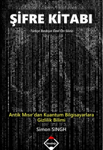 Şifre Kitabı - Antik Mısır’dan Kuantum Bilgisayarlara Gizlilik Bilimi Şifre Kitabı - Antik Mısır’dan Kuantum Bilgisayarlara Gizlilik Bilimi